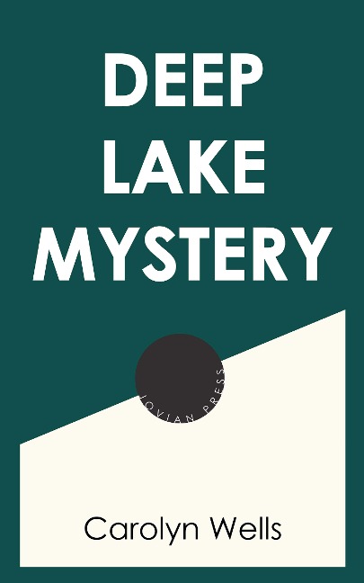 Deep Lake Mystery - Carolyn Wells