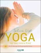 Cover-Bild zum Titel 'Yoga für das innere Kind' von 'Selina Vogt'