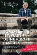 Cover-Bild zum Titel 'Sommer ist, was in deinem Kopf passiert' von 'Daniel "Dän" Dickopf'