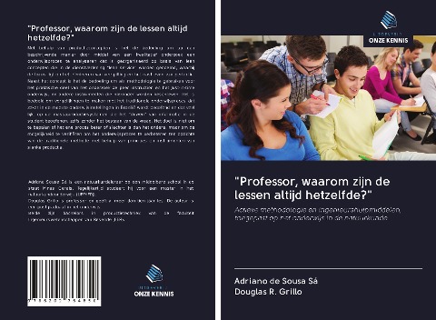 "Professor, waarom zijn de lessen altijd hetzelfde?" - Adriano de Sousa Sá, Douglas R. Grillo
