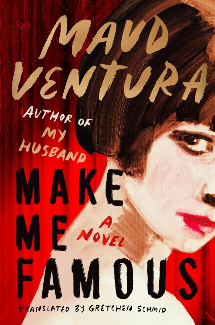 Make Me Famous - Maud Ventura
