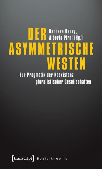 Der asymmetrische Westen - 