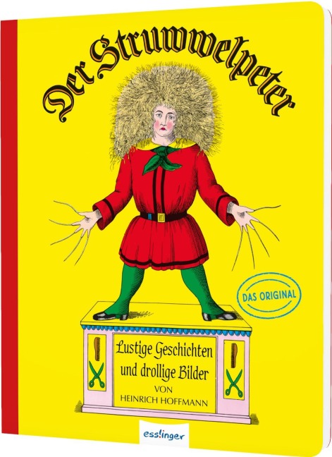 Der Struwwelpeter: Lustige Geschichten und drollige Bilder - Heinrich Hoffmann
