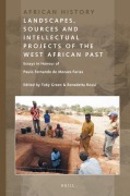 Cover-Bild zum Titel 'Landscapes, Sources and Intellectual Projects of the West African Past' von ''