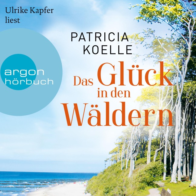 Das Glück in den Wäldern - Patricia Koelle