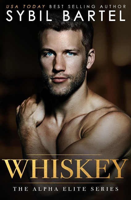 Whiskey (The Alpha Elite Series, #7) - Sybil Bartel