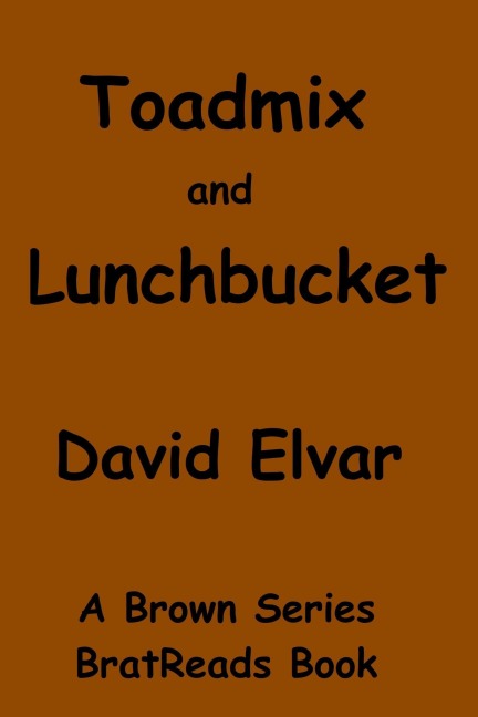 Toadmix and Lunchbucket (Brown Series) - David Elvar