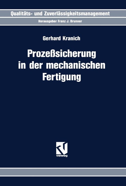 Prozeßsicherung in der mechanischen Fertigung - Gerhard Kranich