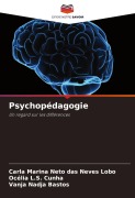 Cover-Bild zum Titel 'Psychopédagogie' von 'Carla Marina Neto Das Neves Lobo, Océlia L. S. Cunha, Vanja Nadja Bastos'