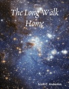 Cover-Bild zum Titel 'The Long Walk Home' von 'Scott C. Anderson'