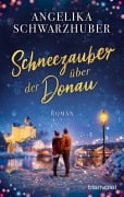 Cover-Bild zum Titel 'Schneezauber über der Donau' von 'Angelika Schwarzhuber'