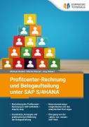 Cover-Bild zum Titel 'Profitcenter-Rechnung und Belegaufteilung unter SAP S/4HANA' von 'Michael Hecker, Martin Munzel, Jörg Siebert'