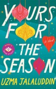 Cover-Bild zum Titel 'Yours for the Season' von 'Uzma Jalaluddin'