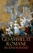 Cover-Bild zum Titel 'Gesammelte Romane in einem Band' von 'Christoph Martin Wieland'