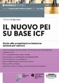 Cover-Bild zum Titel 'Il nuovo PEI su base ICF. Guida alla progettazione inclusiva sezione per sezione' von 'Cristina D'Agostino'