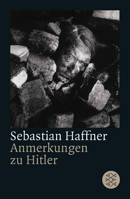 Anmerkungen zu Hitler - Sebastian Haffner