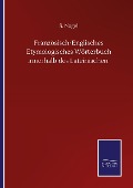 Cover-Bild zum Titel 'Französisch-Englisches Etymologisches Wörterbuch innerhalb des Lateinischen' von 'S. Nagel'