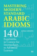 Cover-Bild zum Titel 'Mastering Modern Standard Arabic Idioms' von 'Asmaa Shehata'