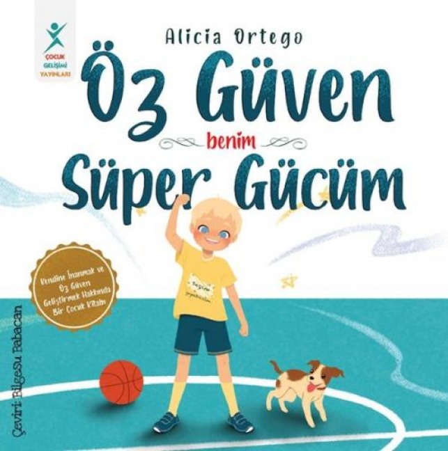 Öz Güven - Benim Süper Gücüm - Alicia Ortego