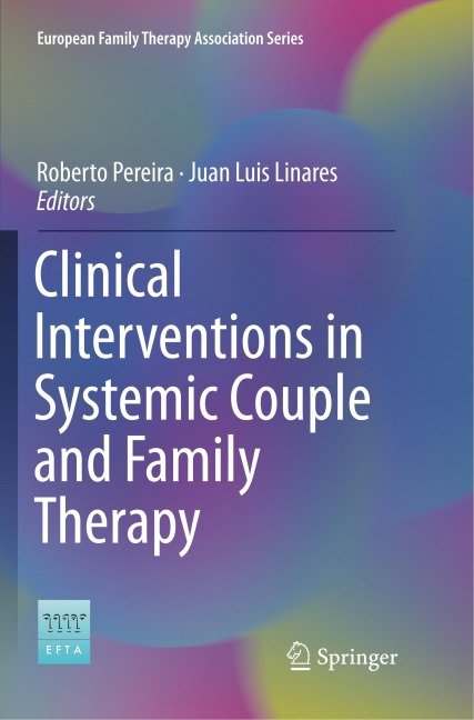 Clinical Interventions in Systemic Couple and Family Therapy - 