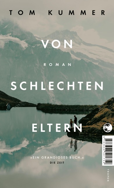 Von schlechten Eltern - Tom Kummer