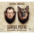 Servus Piefke - Severin Groebner