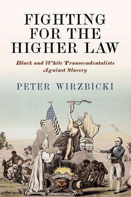 Fighting for the Higher Law - Peter Wirzbicki