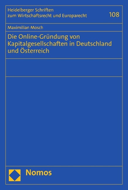 Die Online-Gründung von Kapitalgesellschaften in Deutschland und Österreich - Maximilian Mosch