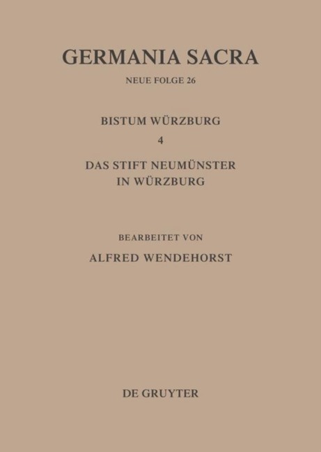 Die Bistümer der Kirchenprovinz Mainz: Das Bistum Würzburg 4: Das Stift Neumünster in Würzburg - 