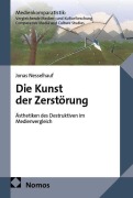 Cover-Bild zum Titel 'Die Kunst der Zerstörung' von 'Jonas Nesselhauf'