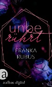 Cover-Bild zum Titel 'Unberührt' von 'Franka Rubus'