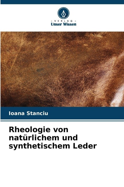 Rheologie von natürlichem und synthetischem Leder - Ioana Stanciu
