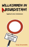 Cover-Bild zum Titel 'Willkommen in Absurdistan!' von 'Tanja Stramiello'