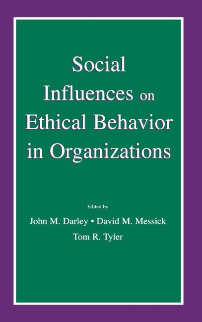 Social Influences on Ethical Behavior in Organizations - 