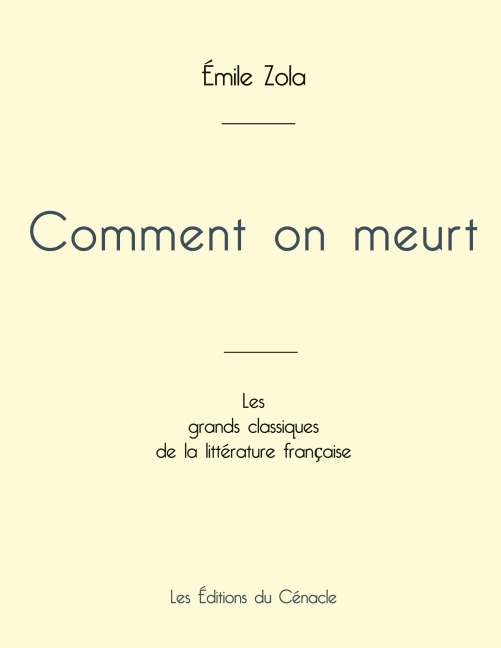 Comment on meurt de Émile Zola (édition grand format) - Émile Zola
