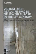 Cover-Bild zum Titel 'Virtual and Real-Life Spaces of Jewish Europe in the 21st Century' von ''