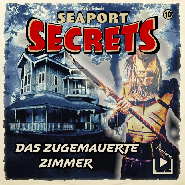 Seaport Secrets 10 - Das zugemauerte Zimmer - Katja Behnke