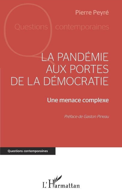 La pandémie aux portes de la démocratie - Pierre Peyré