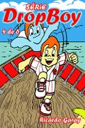 Cover-Bild zum Titel 'Série Dropboy - volume 4' von 'Ricardo Garay'
