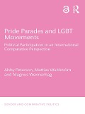 Cover-Bild zum Titel 'Pride Parades and LGBT Movements' von 'Abby Peterson, Magnus Wennerhag, Mattias Wahlström'