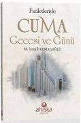 Cover-Bild zum Titel 'Faziletleriyle Cuma Gecesi ve Günü' von 'M. ismail Kemaloglu'