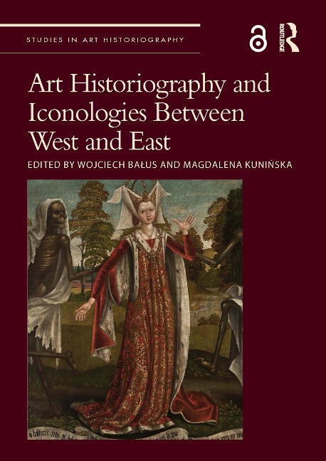 Art Historiography and Iconologies Between West and East - 