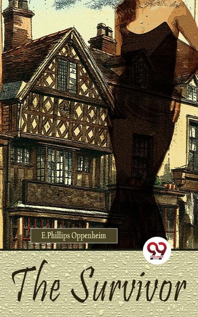 Survivor - E. Phillips Oppenheim