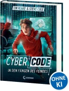 Cover-Bild zum Titel 'Cyber Code (Band 2) - In den Fängen des Feindes' von 'Tim Peake, Steve Cole'