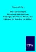 Die Sklavenmacht - Theodore S. Fay