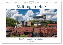 Cover-Bild zum Titel 'Stolberg im Harz (Wandkalender 2027 DIN A4 quer), CALVENDO Monatskalender' von 'Steffen Gierok'