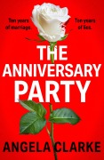 Cover-Bild zum Titel 'The Anniversary Party' von 'Angela Clarke'