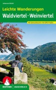 Cover-Bild zum Titel 'Leichte Wanderungen Wald- und Weinviertel' von 'Johanna Stöckl, Rosemarie Pexa'