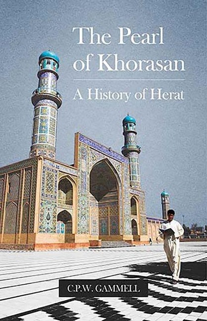 The Pearl of Khorasan - C P W Gammell