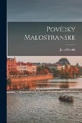 Cover-Bild zum Titel 'Povídky Malostranske' von 'Jana Neruda'